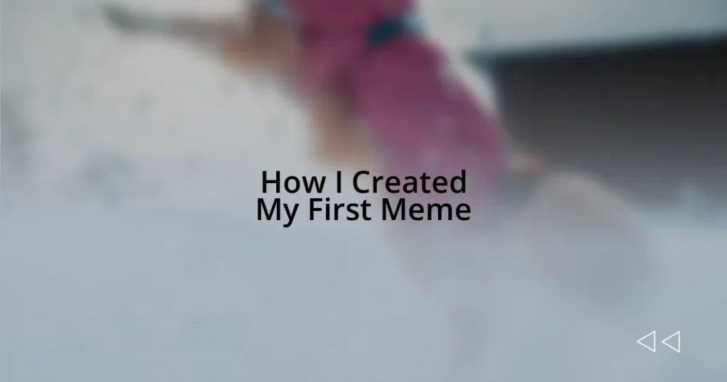 How I Created My First Meme