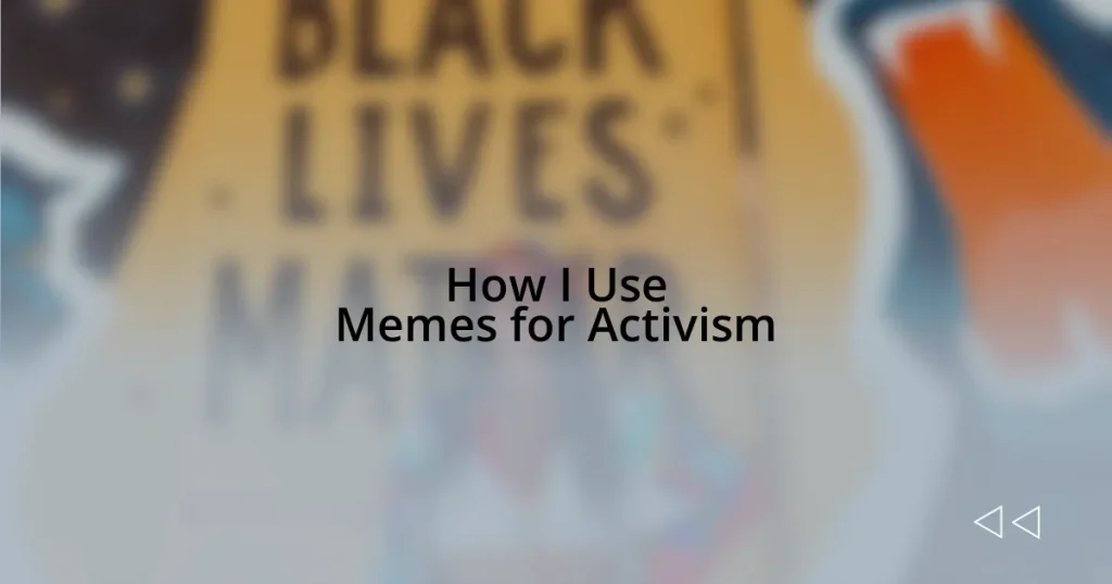 How I Use Memes for Activism
