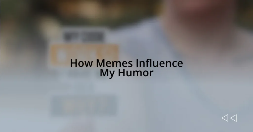How Memes Influence My Humor