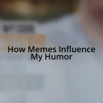 How Memes Influence My Humor