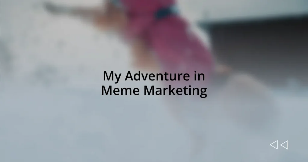 My Adventure in Meme Marketing