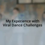 My Experience with Viral Dance Challenges