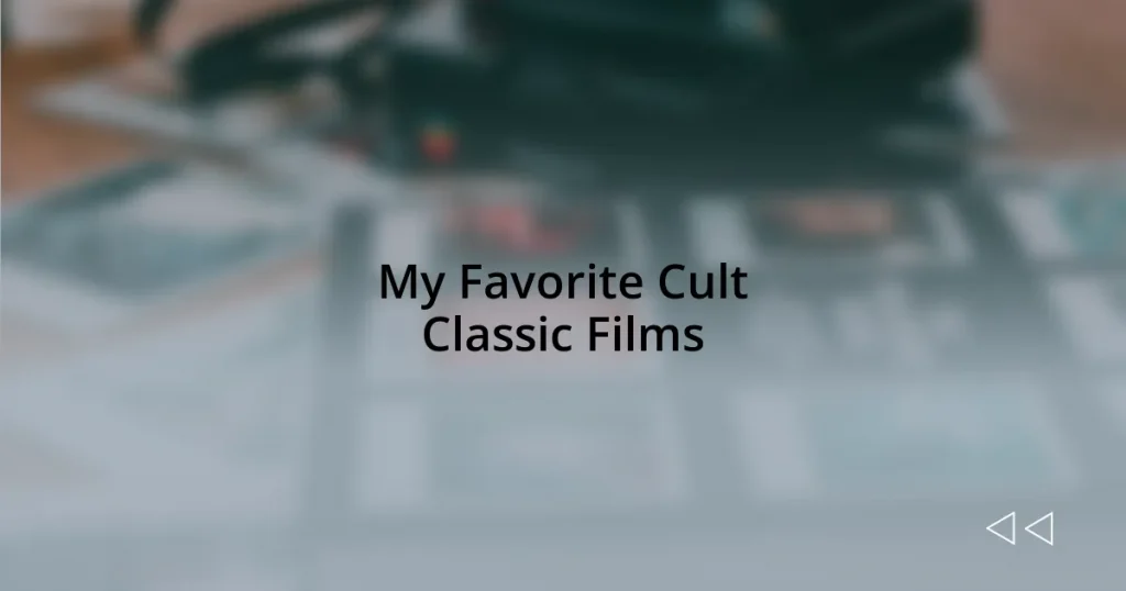 My Favorite Cult Classic Films