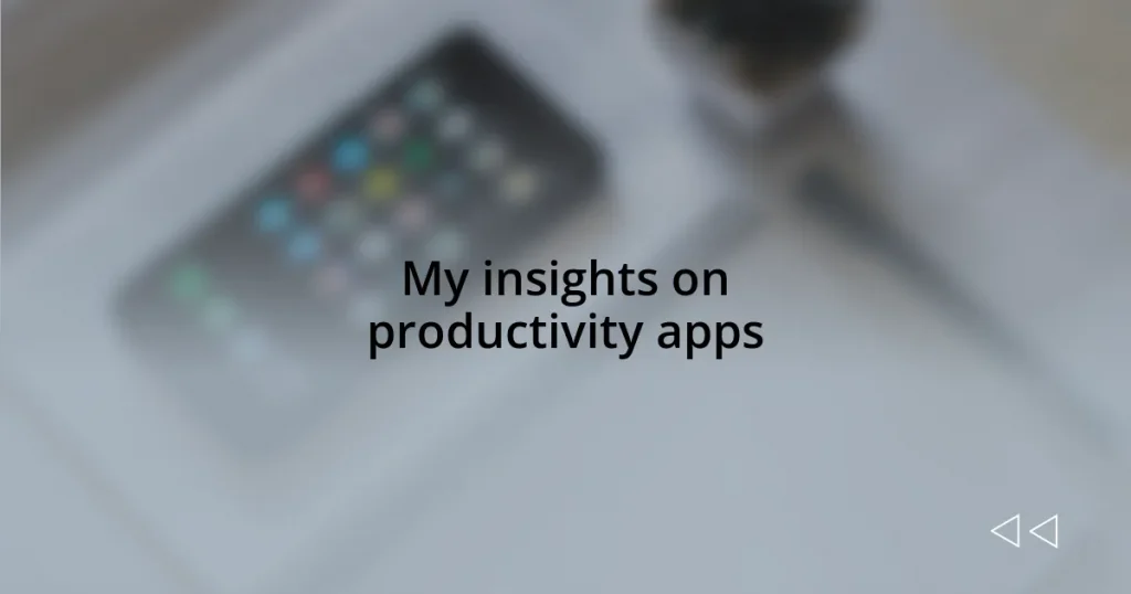 My insights on productivity apps