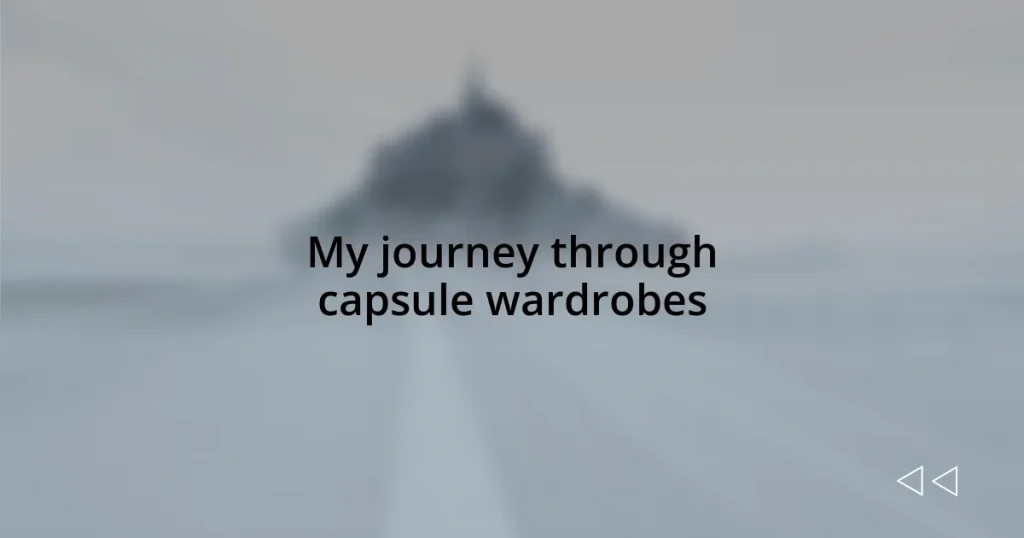 My journey through capsule wardrobes