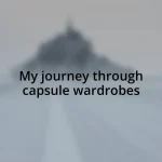 My journey through capsule wardrobes