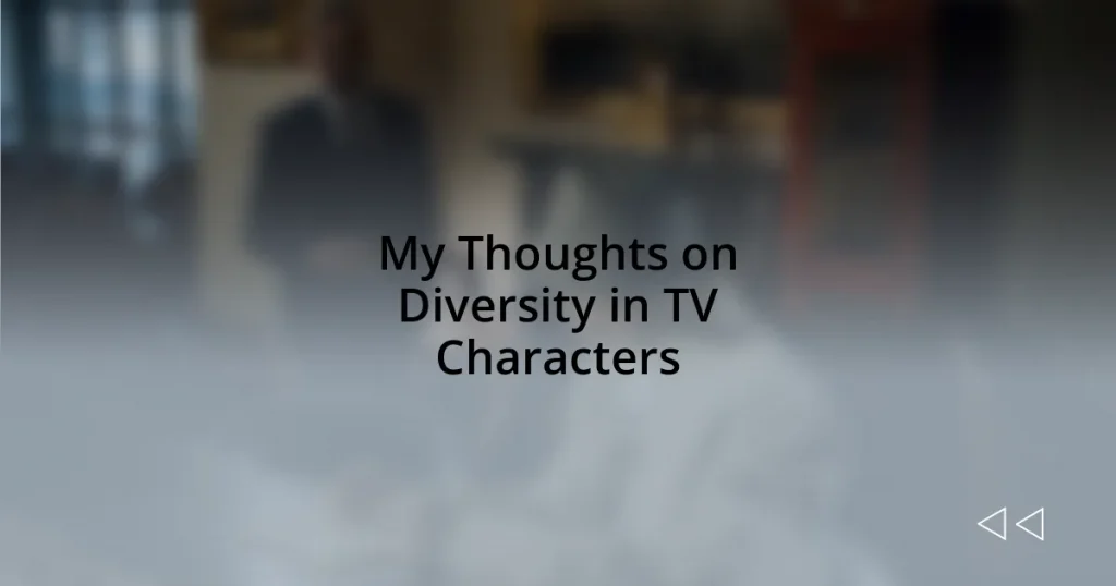My Thoughts on Diversity in TV Characters