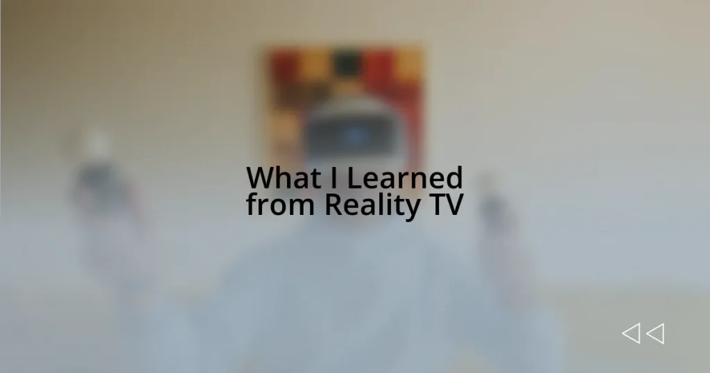 What I Learned from Reality TV