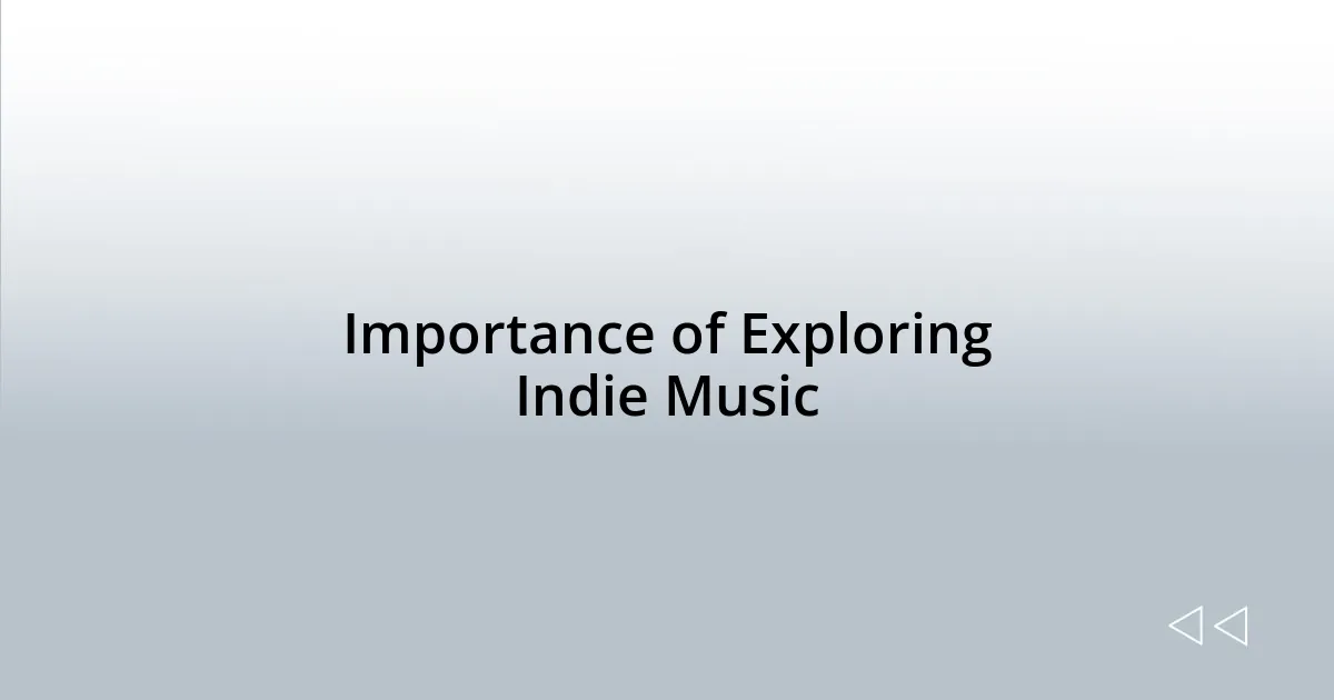 Importance of Exploring Indie Music