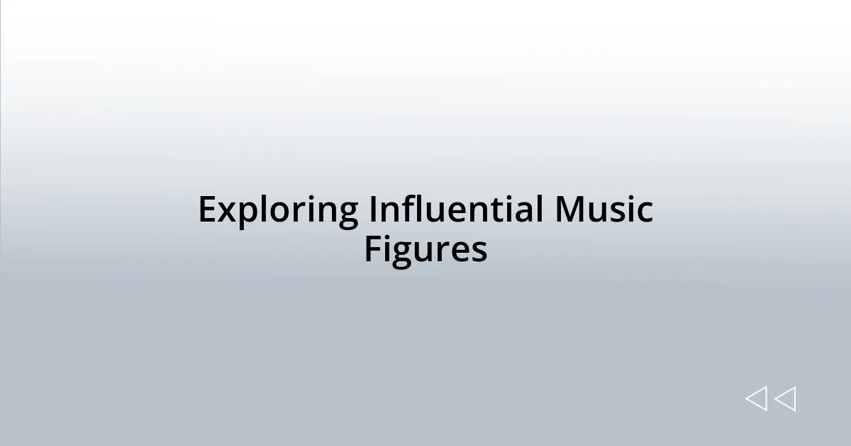 Exploring Influential Music Figures