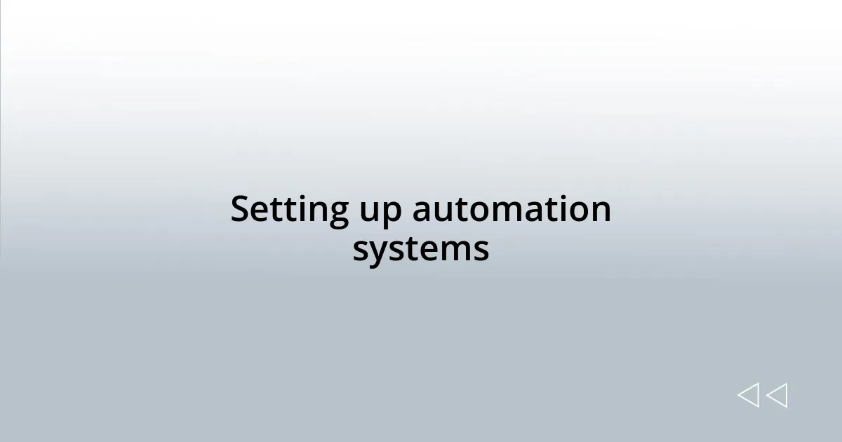 Setting up automation systems