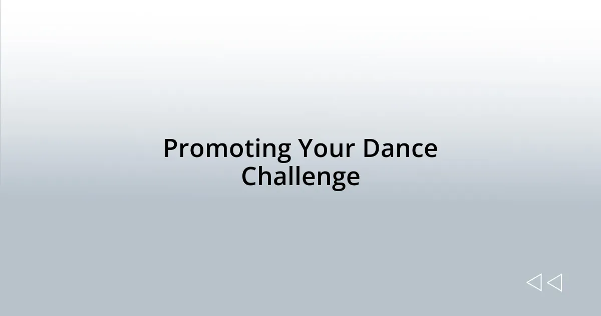 Promoting Your Dance Challenge