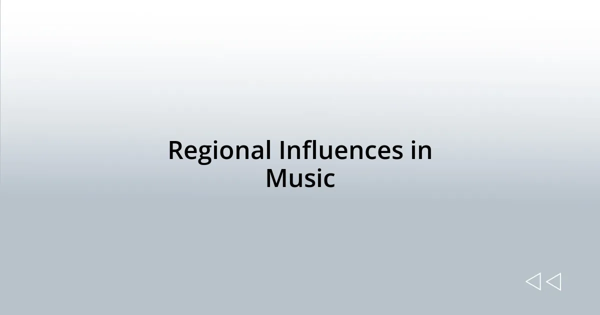 Regional Influences in Music