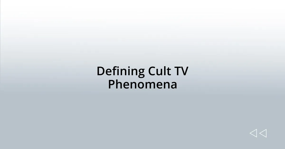 Defining Cult TV Phenomena