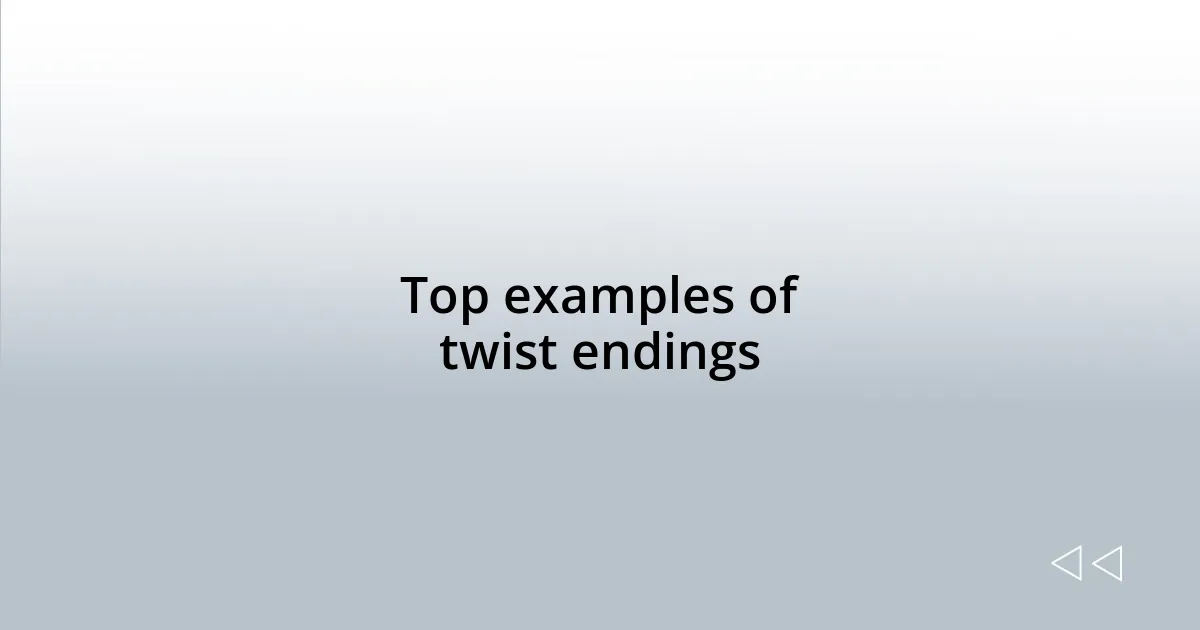 Top examples of twist endings
