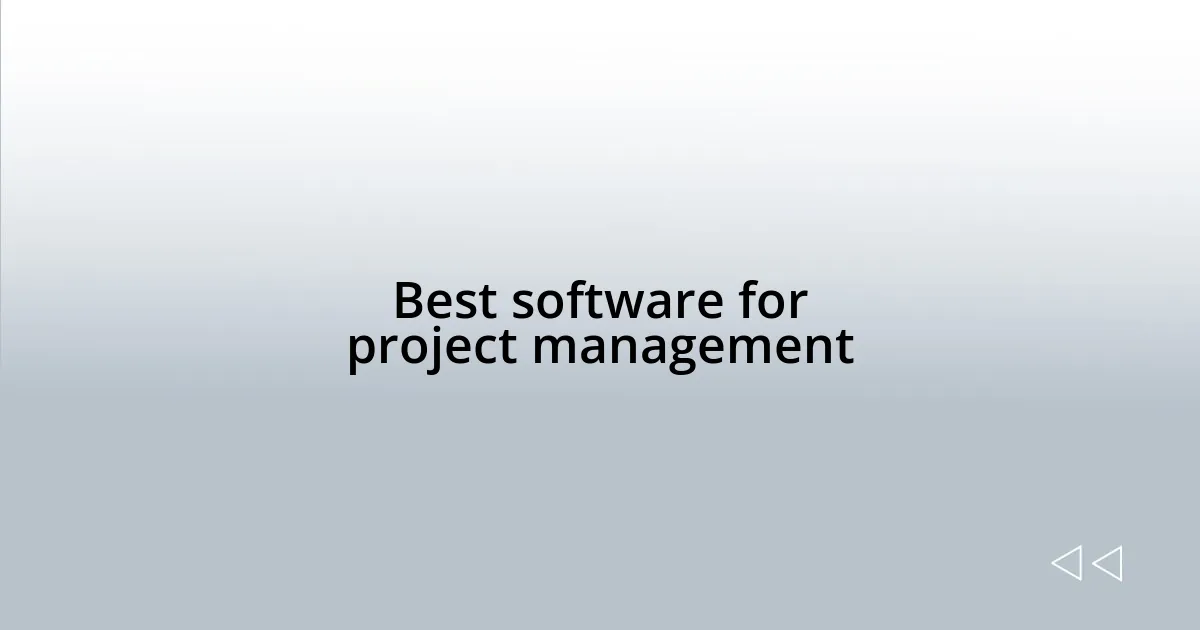 Best software for project management